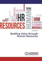 Building Value Through Human Resources Talil Abrhiem