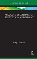 Absolute Essentials of Strategic Management by Barry Witcher (English) Hardcover