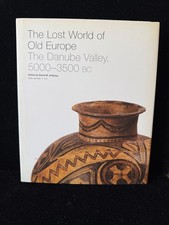 The Lost World of Old Europe: The Danube Vall...