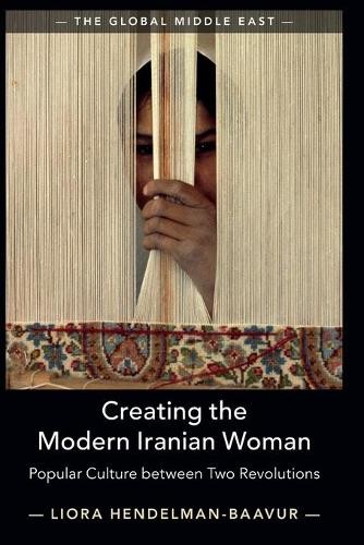 Creating the Modern Iranian Woman: Popular Culture between Two Revolutions (The Global Middle East) - Image 4