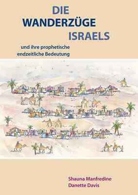 Die Wanderzüge Israels von Manfredine, Shauna/ Davis, Danette
