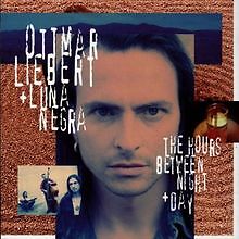 The Hours Between Night+Day von Liebert,Ottmar, Liebe... | CD | Zustand sehr gut