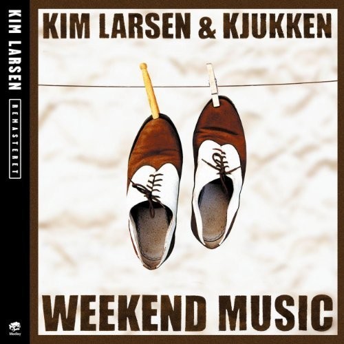 KIM LARSEN & KJUKKEN WEEKEND MUSIC CD NEW SEALED FREE UK POST