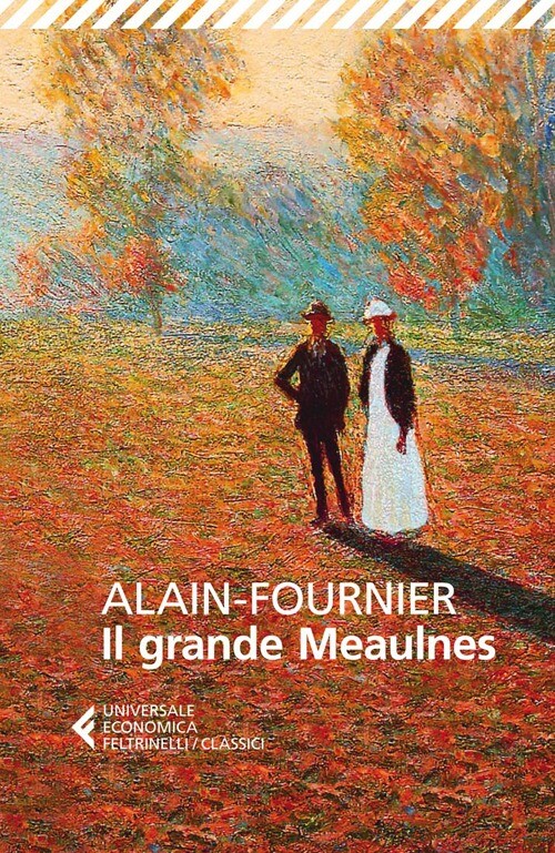 Il grande Meaulnes - Alain-Fournier Henri