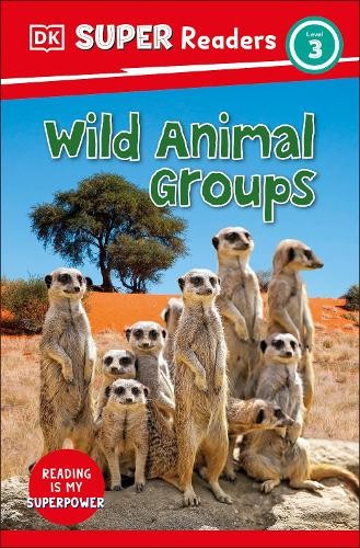 DK Super Readers Level 3 Wild Animal Groups by  DK - 9780241603451