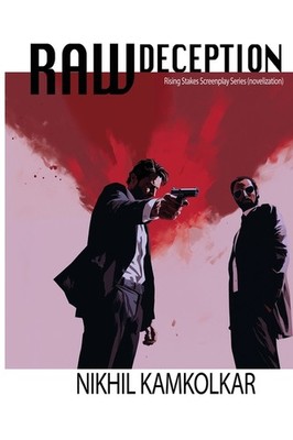 Raw Deception: Novelization Of A Screenplay