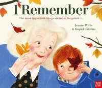 Jeanne Willis - I Remember - Hardback - G245Z