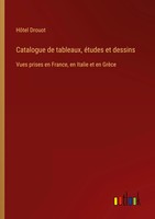 HôTel Drouot | Catalogue De Tableaux, éTudes Et Dessins | Taschenbuch (2024)