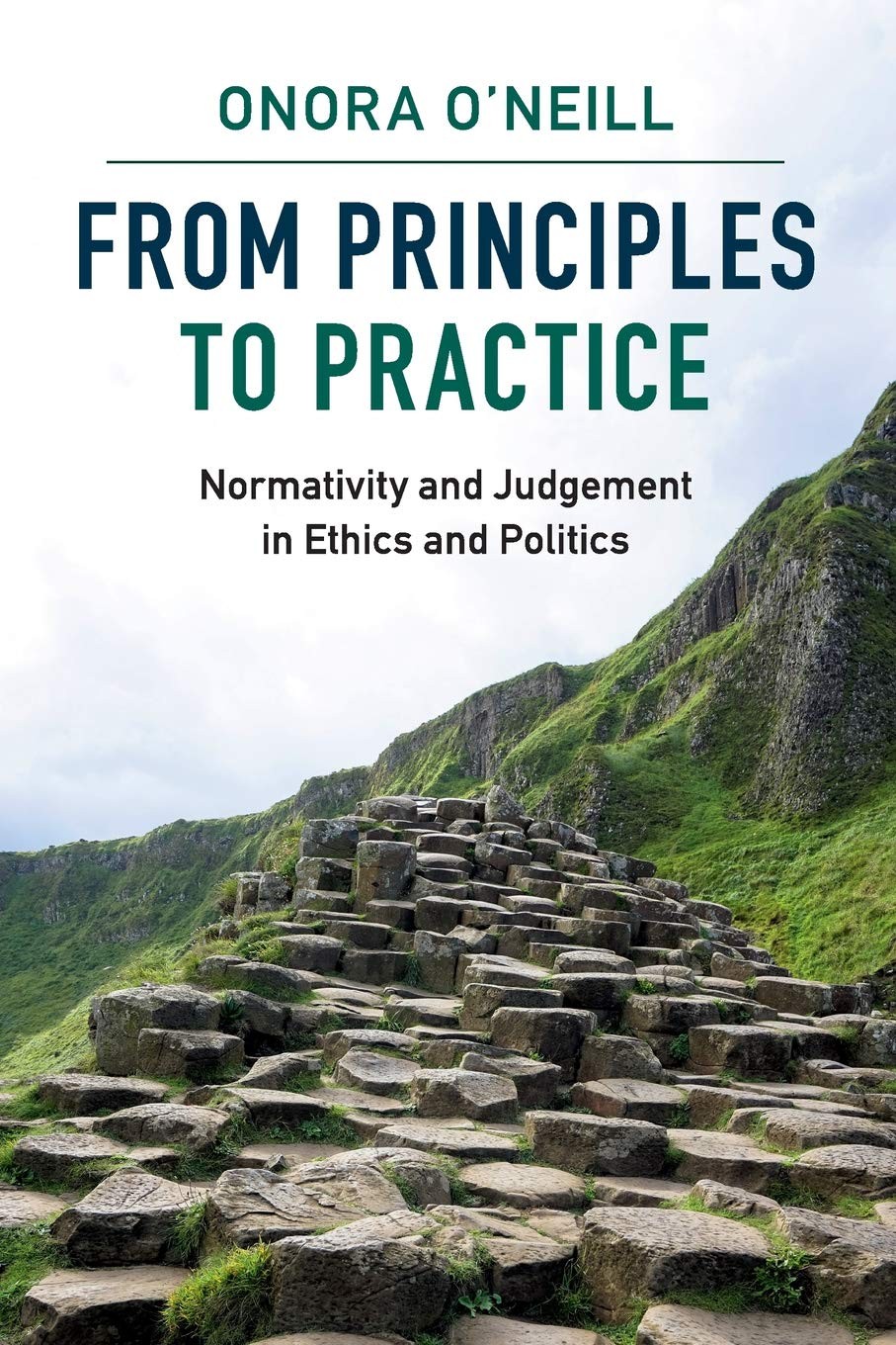 From Principles to Practice: Normativity and Judgement in Ethics