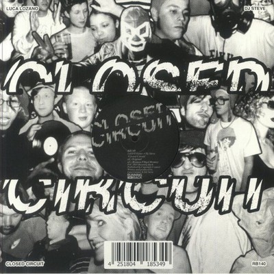Luca Lozano & DJ Steve - Closed Circuit (12'')