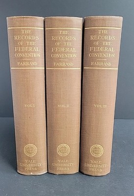 1911 ''Records Of The Federal Convention'' 1787 Farrand 3 Vol Set Yale University