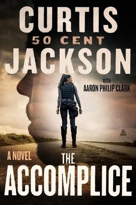 The Accomplice by Curtis ''50 Cent'' Jackson - 9780063312906