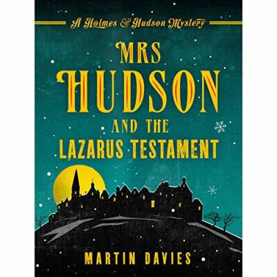 Mrs Hudson and the Lazarus Testament (Holmes & Hudson Mystery)