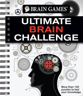 Brain Games - Ultimate Brain Challenge: More than 150 Puzzles to Test Your K...