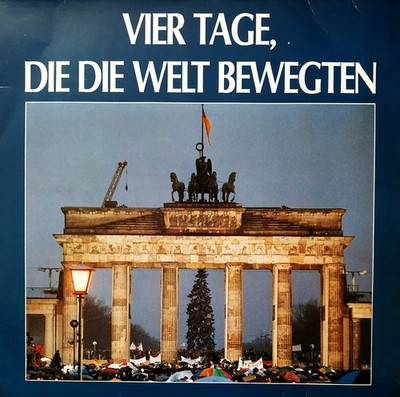 Vier Tage, die die Welt bewegten - RIAS Berlin 1990