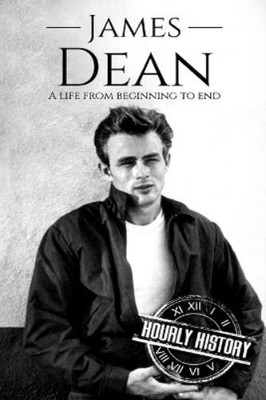 Hourly History James Dean (Taschenbuch) Biographies of Actors