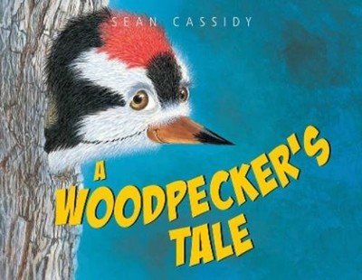 Sean Cassidy A Woodpecker's Tale (Taschenbuch) (US IMPORT)