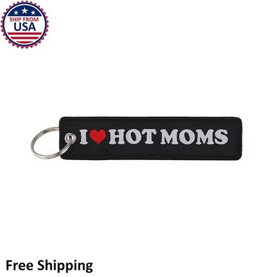 I Love Hot Moms Keychain Black Funny Gag Gift Travel Luggage Bag Tag