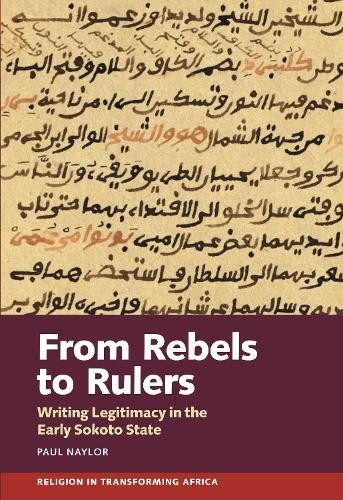 From Rebels to Rulers by Paul Naylor -