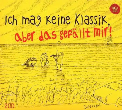Various - Sempé: Ich mag keine Klassik, aber das gefällt mir!