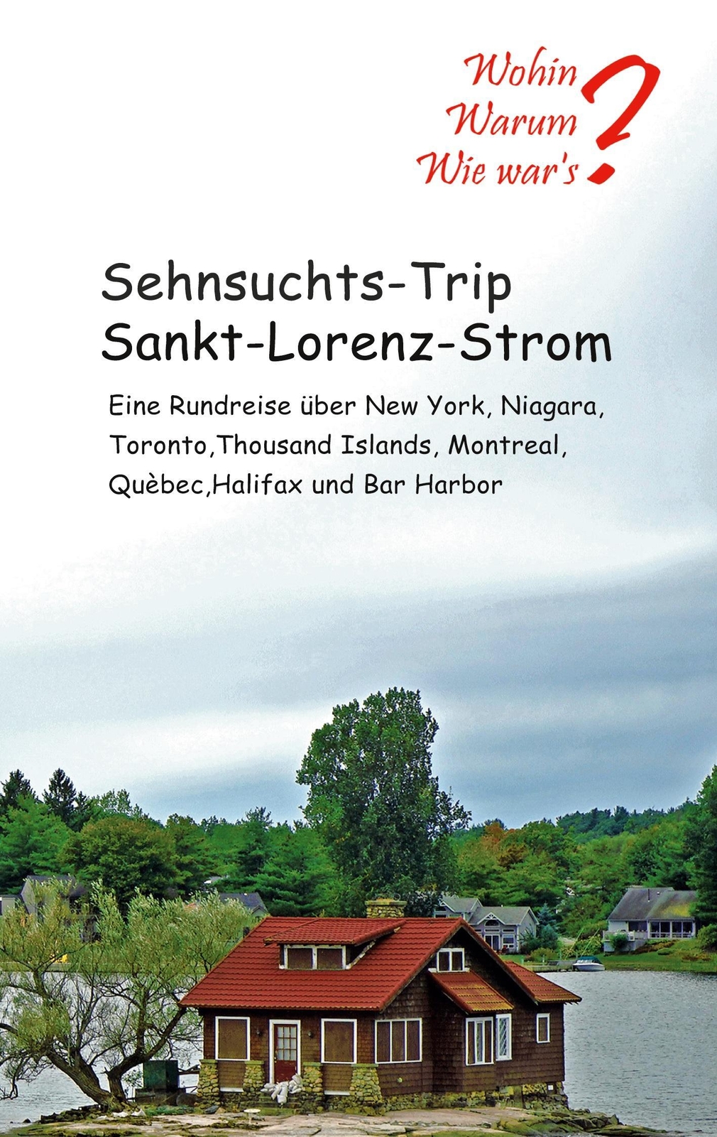 Sehnsuchts-trip Sankt-lorenz-strom Ute Fischer (u. A.) Taschenbuch