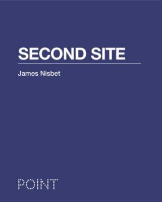 Second Site, Paperback by Nisbet, James; Whiting, Sarah (FRW), Brand New, Fre...
