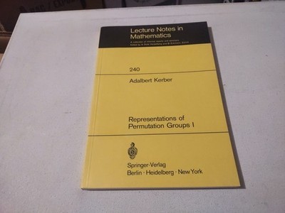 LECTURE NOTES IN MATHEMATICS 1971 REPRESENTATIONS OF PERMUTATION GROUPS PB BOOK