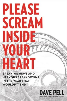 Please Scream Inside Your Heart: Breaking News and Nervous Breakdowns in the Yea