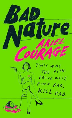 Bad Nature Ariel Courage Taschenbuch Englisch 2025 Random House UK Ltd
