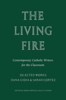 Dana Gioia (U. A.) | The Living Fire | Taschenbuch | Englisch (2024)