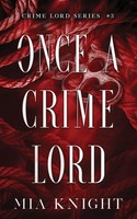 Mia Knight | Once A Crime Lord | Taschenbuch | Englisch (2025)