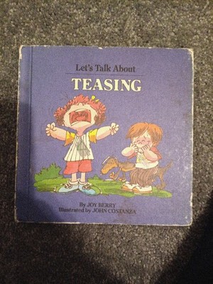 Let's Talk About Teasing by Joy Wilt Berry (1982, ml³3 pp