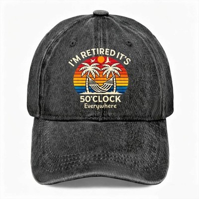 I m Retired It s 5 O Clock Funny Retirement Dad Hat Unisex Washed Baseball Cap 