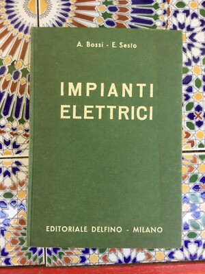 1968 ANTONIO BOSSI EZIO SECHSTE ELEKTRISCHE ANLAGEN VERLAG DELFINO