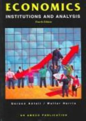 Economics : Institutions and Analysis Paperback Walter, Antell, G