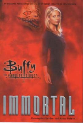 Immortal (Buffy the Vampire Slayer), Christopher Golden, Nancy Holder, gebraucht; ver