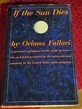 If The Sun Dies By Oriana Fallaci Hardcover 1967