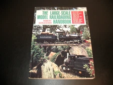 THE LARGE-SCALE MODEL RAILROADING HANDBOOK BY ROBERT SCHLEICHER 1992 SOFTCOVER