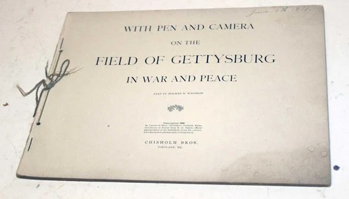 1898 "With Pen and Camera on the Field of Gettysburg" - W.H. Tipton Photos Rare