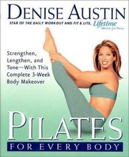 Pilates for Every Body: Strengthen, Length- 1579546137, hardcover, Denise Austin