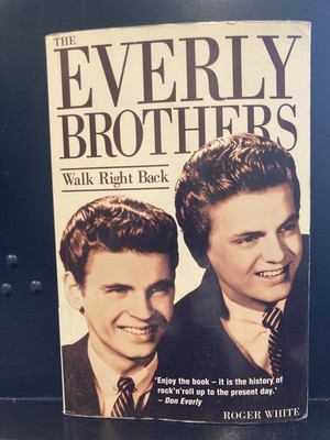 The Everly Brothers: Walk Right Back, White, 9780859652629