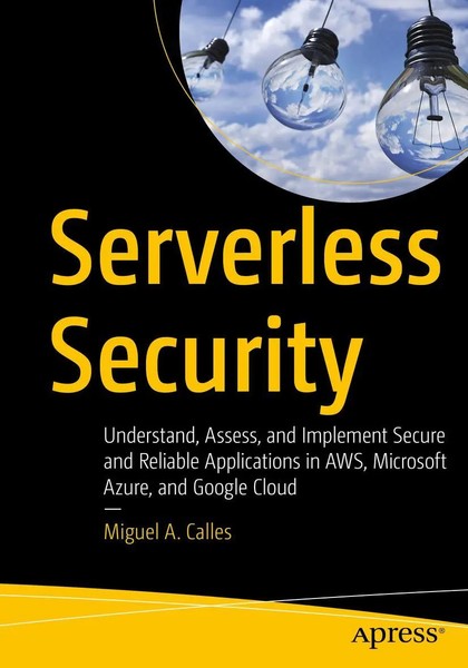Serverless Security Miguel A. Calles Taschenbuch Xvii Englisch 2020 Apress-image