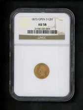1873 OPEN 3 US $1.00 Gold Liberty Princess T3 NGC AU 58 Original Surfaces Patina