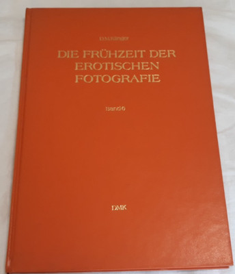 Die Frühzeit der erotischen Fotografie von D.M.Klinger Band 6 /  DMK