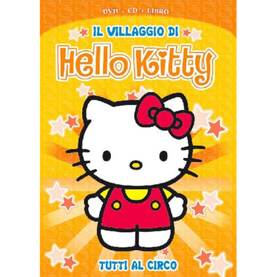 Hello Kitty - Il Villaggio Di Hello Kitty #03 - Tutti Al Circo! (Dvd+Cd+Libro)
