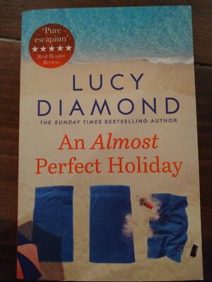 An Almost Perfect Holiday by Lucy Diamond (Paperback, 2020)
