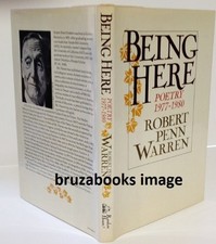 BEING HERE: POETRY 1977 - 1980 By Robert Penn Warren - Hardcover **Excellent**