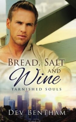 Bread, Salt and Wine: Volume 4 (Tarnished Souls), Bentham 9781942255093 New-,