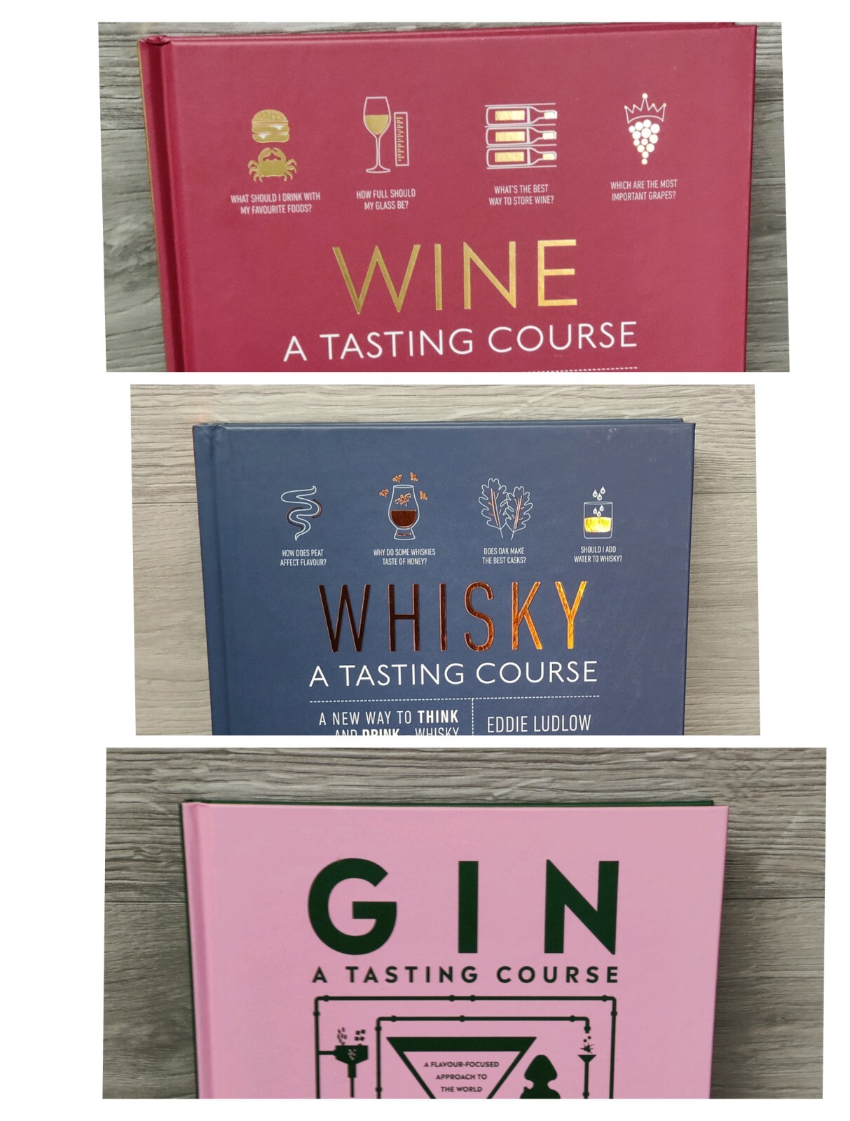 Whisky/ Wine/ Gin: A Tasting Course Hardback Book Bundle