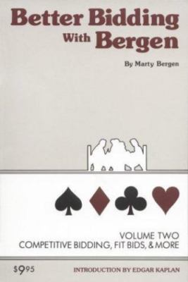 Better Bidding With Bergen Vol II, Competitive Bidding, Fit Bids, & More